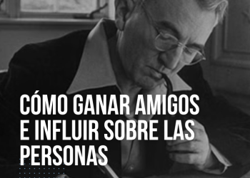 Cómo ganar amigos e influir en los demás