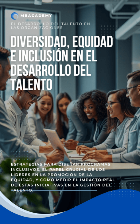 Diversidad, Equidad e Inclusión en el Desarrollo del Talento