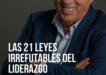 Las 21 leyes irrefutables del liderazgo