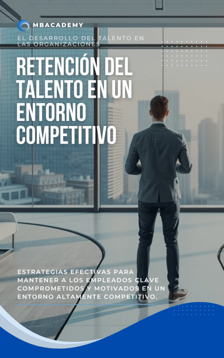 Retención del Talento en un Entorno Competitivo